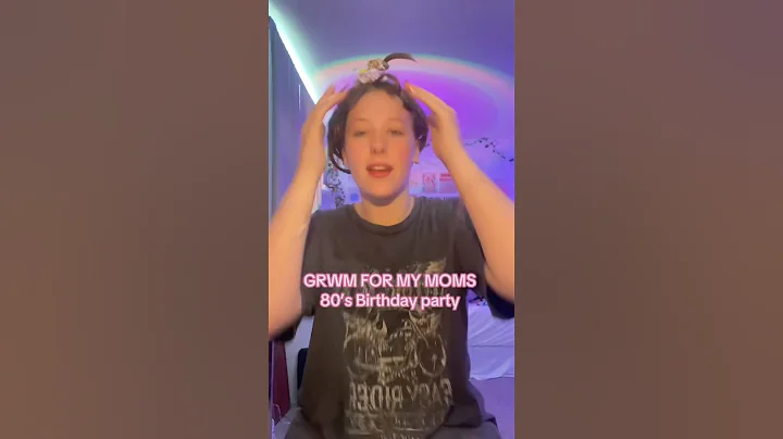 GRWM for my moms 80’s themed birthday party