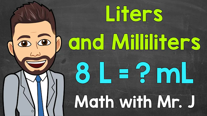 Liters and Milliliters | Converting L to mL and Converting mL to L | Math with Mr. J - DayDayNews
