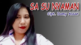 SA SU NYAMAN  Cipt. Damy Assan  Voc. Meilly Rivaldo