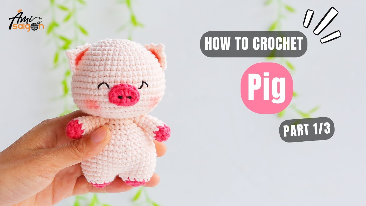 #956 | Pig Amigurumi (1/3) | How To Crochet Animals Amigurumi | @AmiSaigon