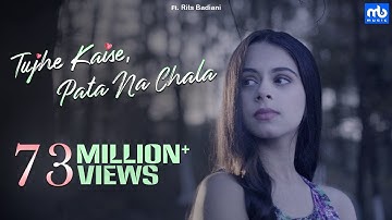 Tujhe Kaise, Pata Na Chala | Meet Bros Ft. Asees Kaur | Rits Badiani | Manjul | Love Song 2019