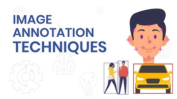 Image annotation techniques for Machine Learning