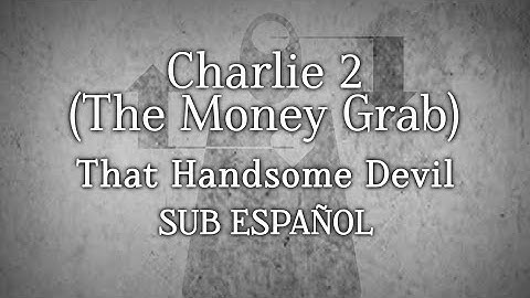 "Charlie 2 (The Money Grab)" (Charlie