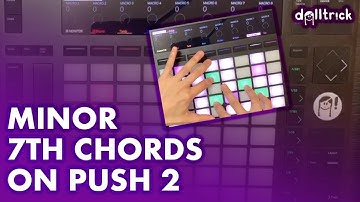 Playing Minor 7th Chords | Push Play! | A Tr!ck A Day with dolltr!ck