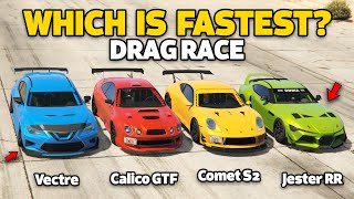 GTA 5 ONLINE -  CALICO GTF VS COMET S2 VS VECTRE VS JESTER RR (WHICH IS FASTEST?) | SPEED TEST