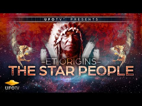 ET ORIGINS – SECRETS OF THE STAR PEOPLE - The Movie - Tribal Elders Speak Out