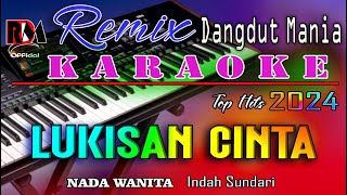 Lukisan Cinta - Karaoke (Nada Wanita) Dj Mix Dut Orgen Tunggal || Indah Sundari