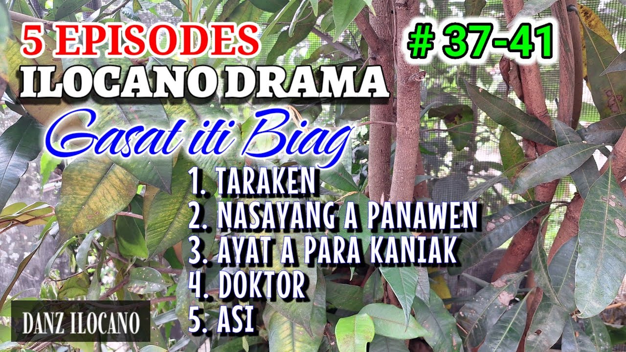 GASAT ITI BIAG 5 EPISODES | TARAKEN | NASAYANG A PANAWEN | AYAT A PARA KANIAK | DOKTOR | ASI |