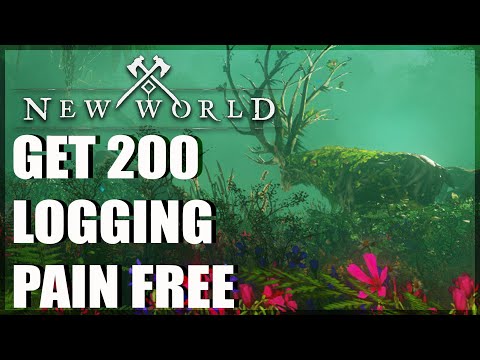 Get 100 - 200 Logging Easy(er)-New World