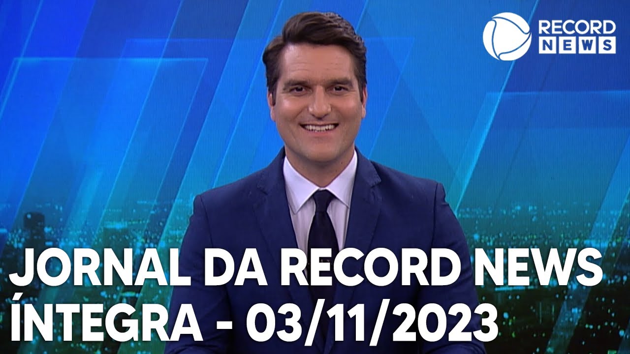 Jornal da Record News – 03/11/2023