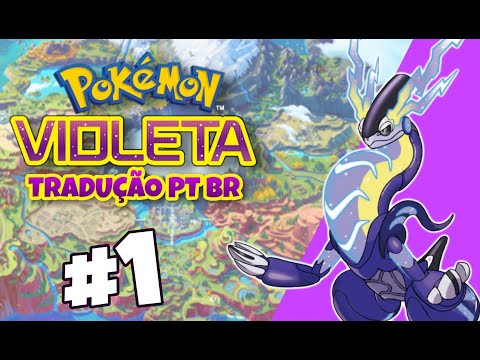 POKEMON VIOLET TRADUÇÃO PT BR - INICIO DA JORNADA 