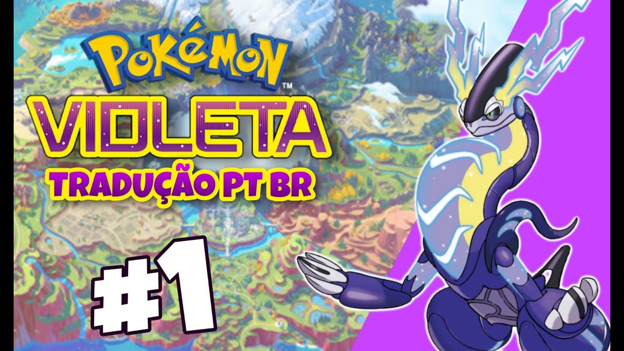 POKEMON VIOLET TRADUÇÃO PT BR - INICIO DA JORNADA 