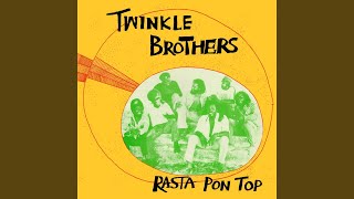 Video thumbnail of "The Twinkle Brothers - Rasta Pon Top"
