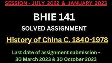 BHIE 141 Solved Assignment 2022-23 | BHIE 141 HISTORY OF CHINA solved Assignment 2022-23 | BHIE 141