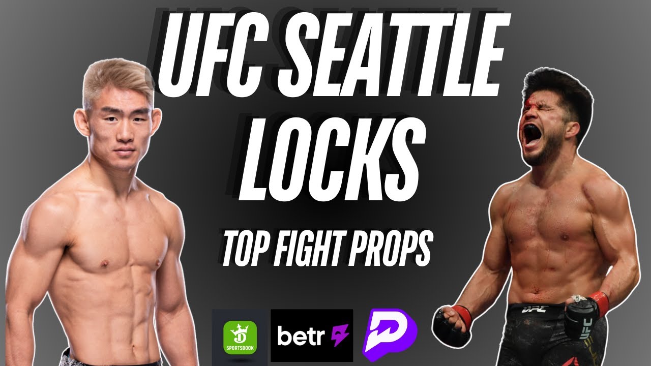 UFC SEATTLE - TOP FIGHT PROPS - FREE PICKS + PREDICTIONS