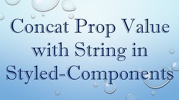 Concat Prop Value with String in Styled-Components