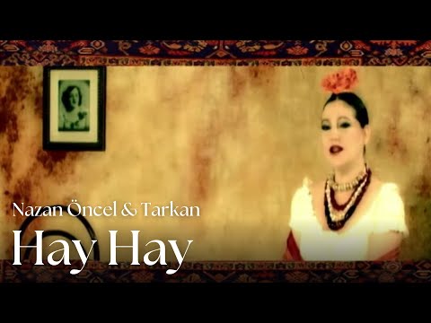 Nazan Öncel & Tarkan - Hay Hay (Official Music Video)