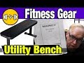 Marcy Utility Bench Review Unboxing & Time Lapse Build Marcy Utility Bench Review Unboxing & Time Lapse Build