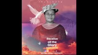 RECEIVE ALL THE GLORY (OFFICIAL AUDIO) BY NKECHI ABUGU
