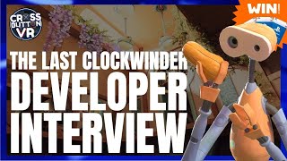 The Last Clockwinder Developer Interview (Ep. 18)