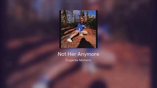 Not Her Anymore (prod. Daily Music World) -- Audio and Lyrics