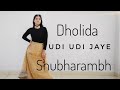 Shubharambh  dholida  udi udi jaye  dance cover by vartika  loveyatri  raees  kai po che  srk