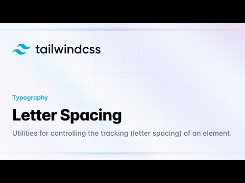 Tailwind CSS | Letter Spacing