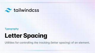 Tailwind CSS | Letter Spacing