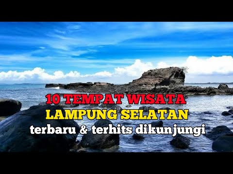 10 TEMPAT WISATA LAMPUNG SELATAN TERBARU & TERHITS DIKUNJUNGI