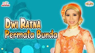 Dwi Ratna - Permata Bunda (Official Music Video)
