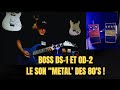 Boss ds1 et od2  le son metal des 80s 