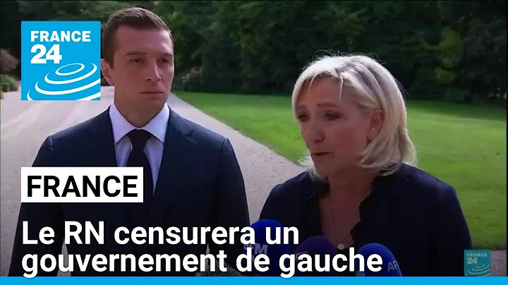 France : le RN censurera un gouvernement de gauche • FRANCE 24