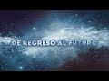 Escrito Está - De regreso al futuro