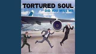 Video thumbnail of "Tortured Soul - We Like Tequila"