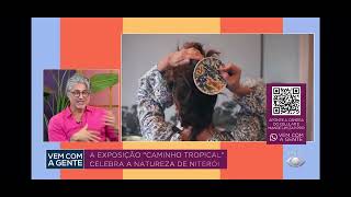 Caminho Tropical do MAC Niterói na BAND TV - Bela Silva , Claudio Fernandes, Nicolas Martin Ferreira