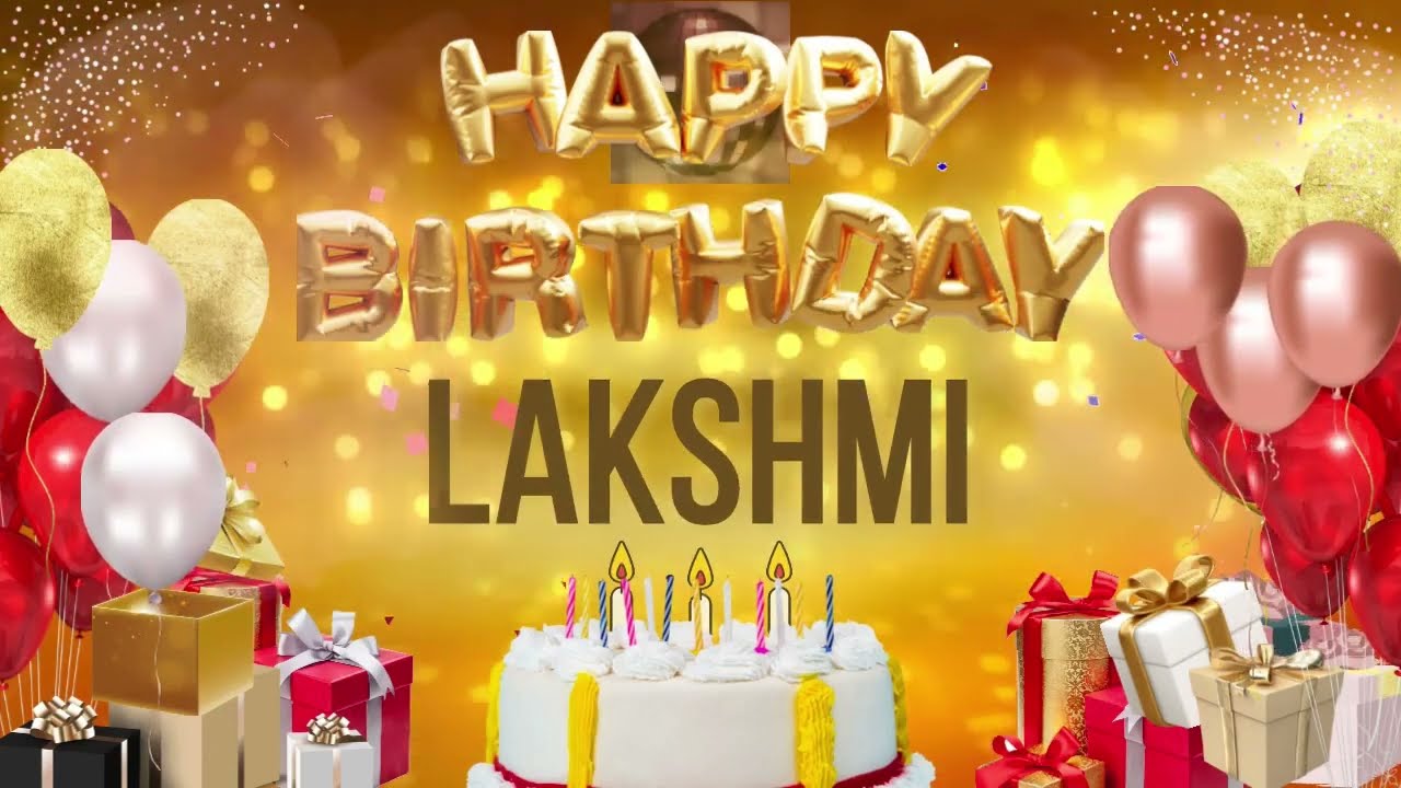 LAKSHMi   Happy Birthday Lakshmi