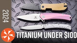 Knives with Titanium Under $100?