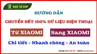 Hướng dẫn chuyển 100% dữ liệu điện thoại từ XIAOMI sang XIAOMI nhanh chóng, an toàn #ngocthoshop screenshot 3
