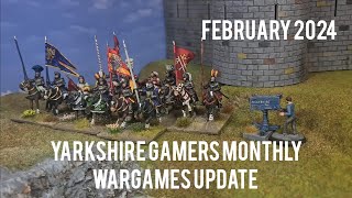 Yarkshire Gamers Monthly Wargames Update - February 2024
