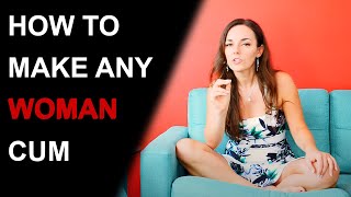 How To Make A Woman Cum Video