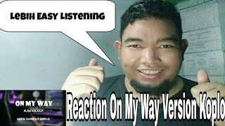 [REACTION] 0N M4Y W4Y VERSI DANGDUT KOPLO JARANAN BANYUWANGI