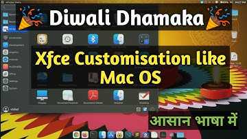 Customize Your Xfce Desktop Look Like MacOS Big Sur in hindi | azvish