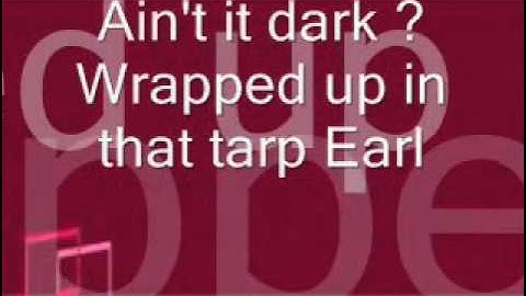 Goodbye Earl Lyric Video version - Lyric Video performance video thumbnail