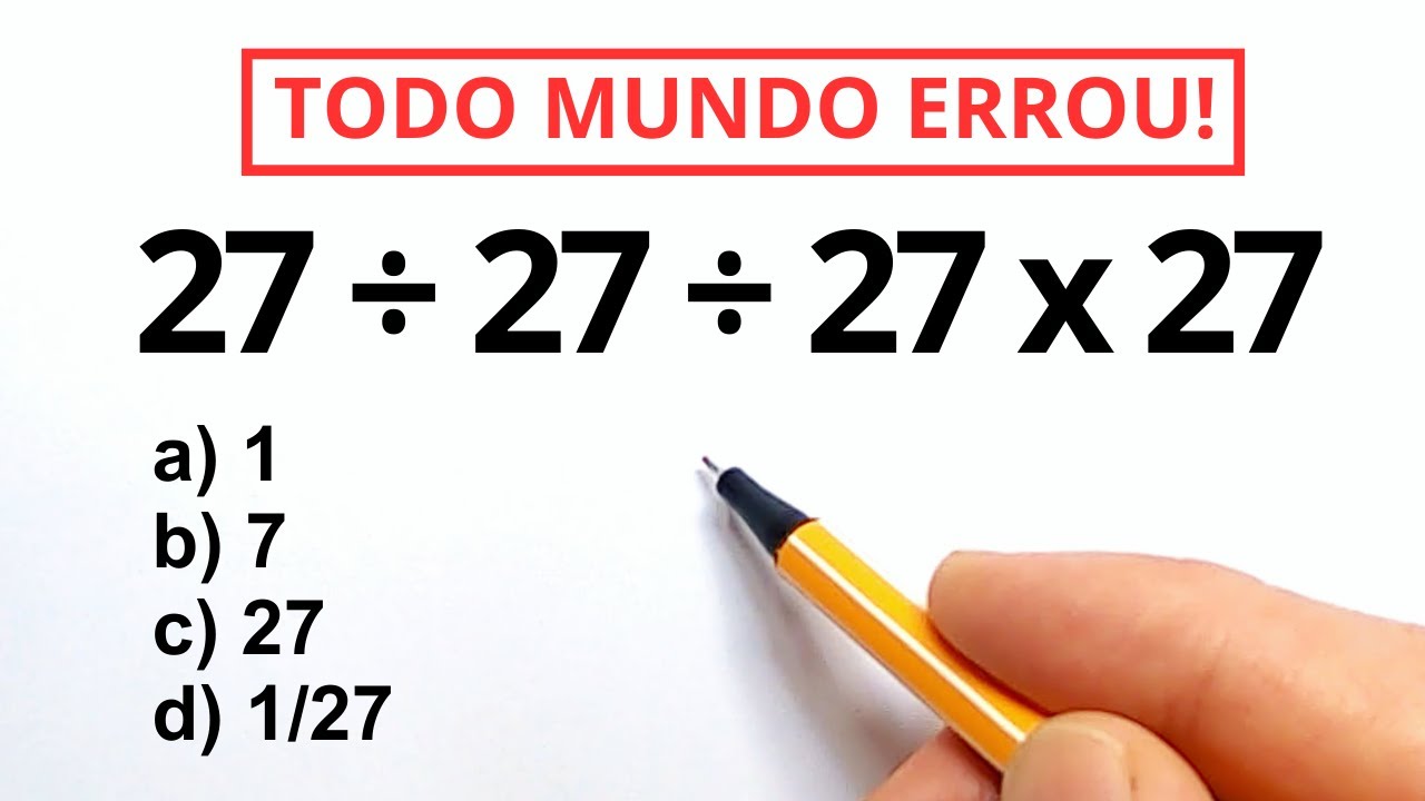 27 ÷ 27 ÷ 27 x 27 = - YouTube