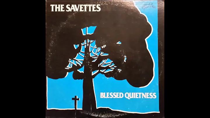 Blessed Quietness (1977) The Savettes