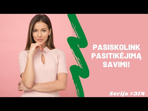 Video: Nepasitiki savimi?