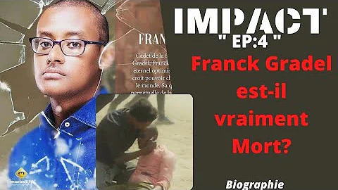 Srie IMPACT: Franck Gradel est il vraiment Mort? s...