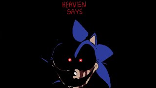 HEAVEN SAYS - Sonic.EXE Official Remake Animation (I got a little lazy around the end lmao) Resimi