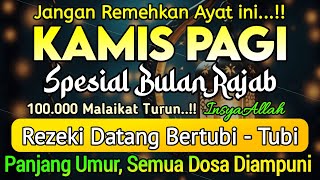 Dzikir Pagi Pembuka Rezeki HARI KAMIS Doa Pembuka Rezeki Dari Segala Penjuru || Zikir Pagi