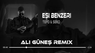 Bu Aşkın Bulunmaz Eşi Benzeri - Tefo & Seko (Ali Güneş Remix)